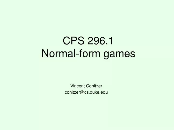 cps 296 1 normal form games
