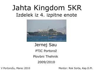 jahta kingdom 5kr