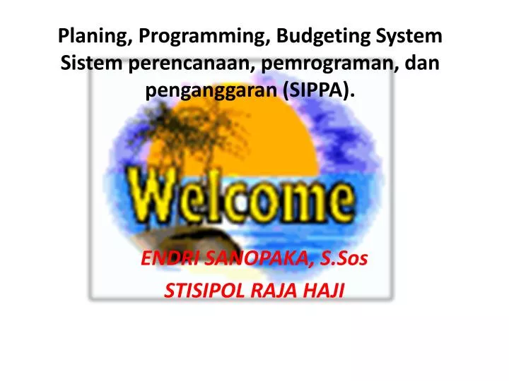 planing programming budgeting system sistem perencanaan pemrograman dan penganggaran sippa