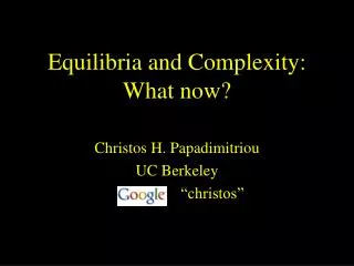 Equilibria and Complexity: What now?