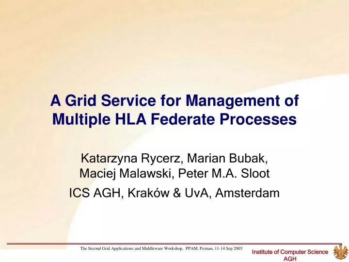 a grid service for management of multiple hla federate processes