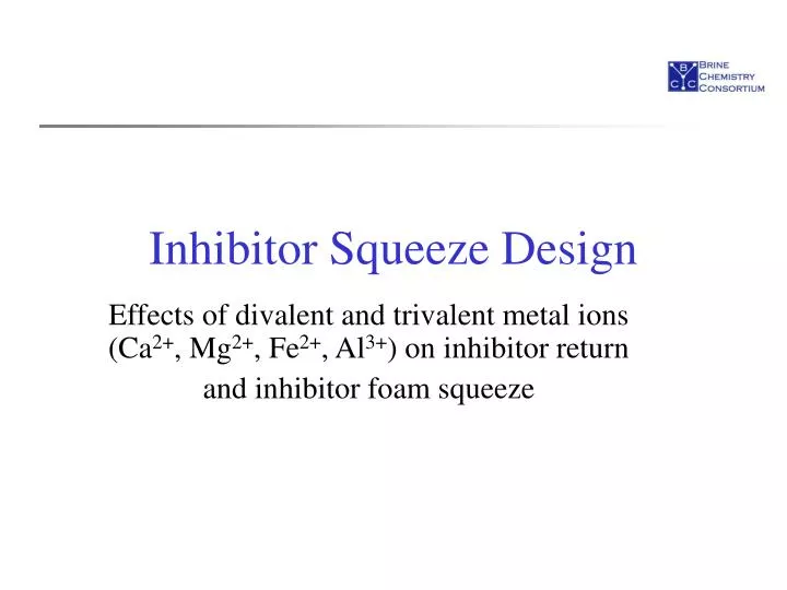 inhibitor squeeze design