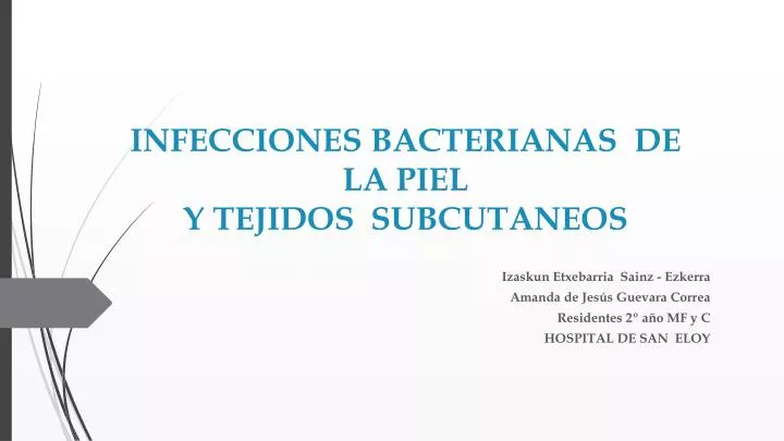 infecciones bacterianas de la piel y tejidos subcutaneos