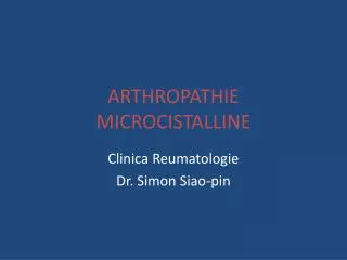 ARTHROPATHIE MICROCISTALLINE