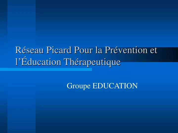 r seau picard pour la pr vention et l ducation th rapeutique