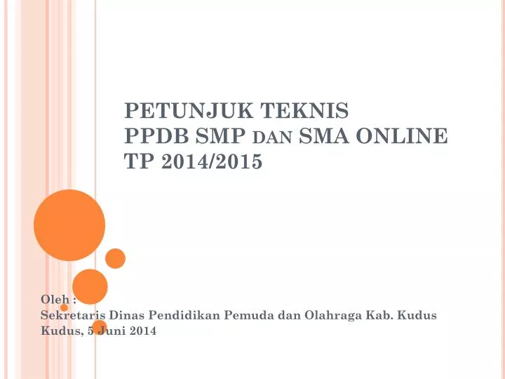 petunjuk teknis ppdb smp dan sma online tp 2014 2015