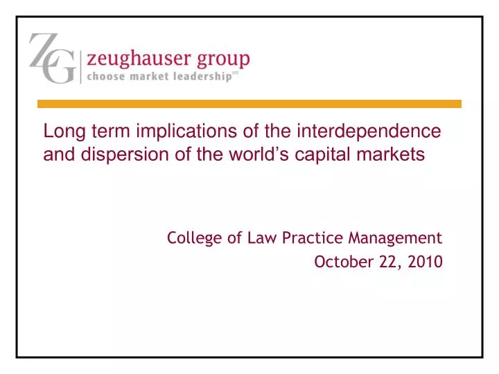 long term implications of the interdependence and dispersion of the world s capital markets