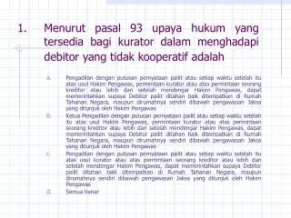 2.	 Menurut pasal 1131 KUHPerdata