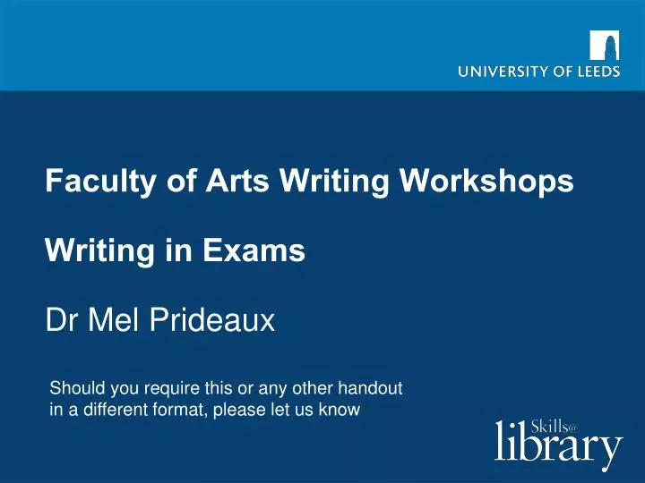 faculty of arts writing workshops writing in exams dr mel prideaux