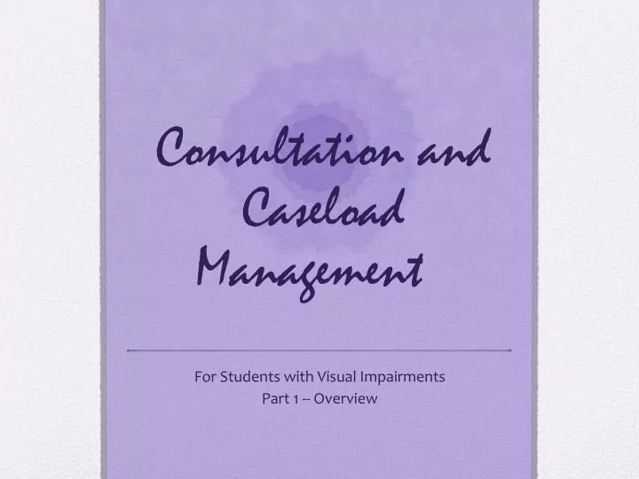 consultation and caseload management