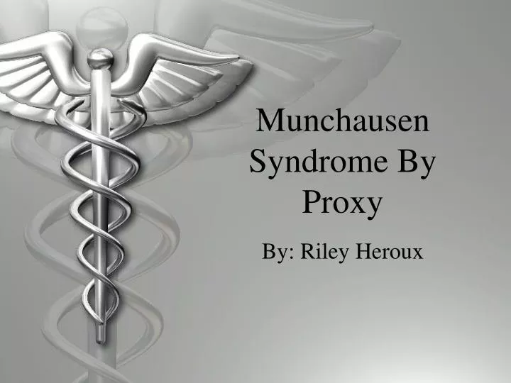 Ppt Munchausen Syndrome By Proxy Powerpoint Presentation Free Download Id4733807 1816