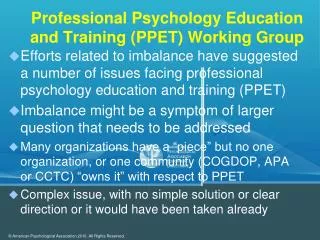 Professional Psychology Education and Training (PPET) Working Group