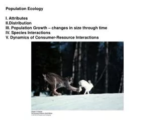 Population Ecology I. Attributes II.Distribution
