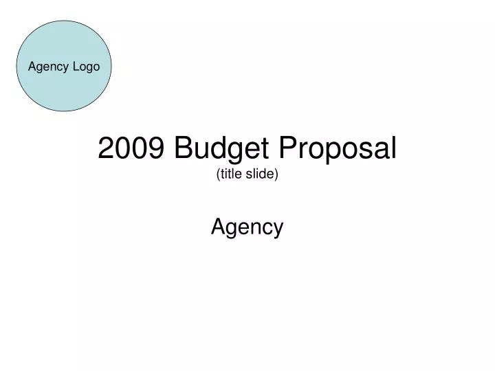 2009 budget proposal title slide