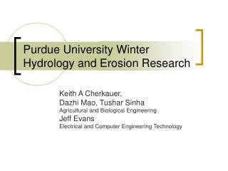Purdue University Winter Hydrology and Erosion Research