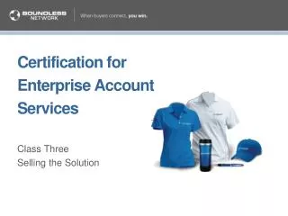 Certification for Enterprise Account Services Class Three Selling the Solution