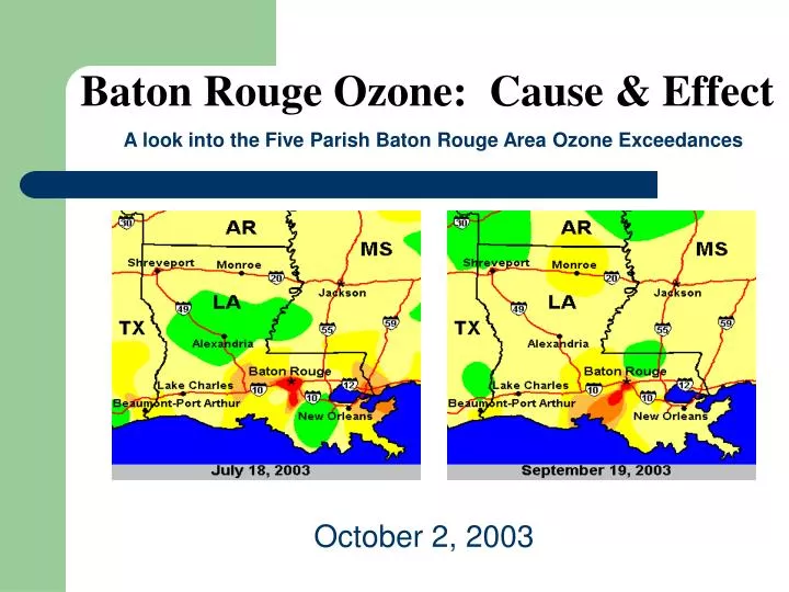baton rouge ozone cause effect a look into the five parish baton rouge area ozone exceedances