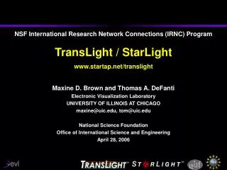 Maxine D. Brown and Thomas A. DeFanti Electronic Visualization Laboratory