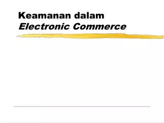 keamanan dalam electronic commerce