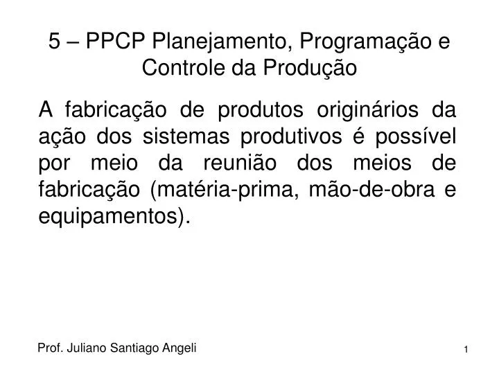 5 ppcp planejamento programa o e controle da produ o