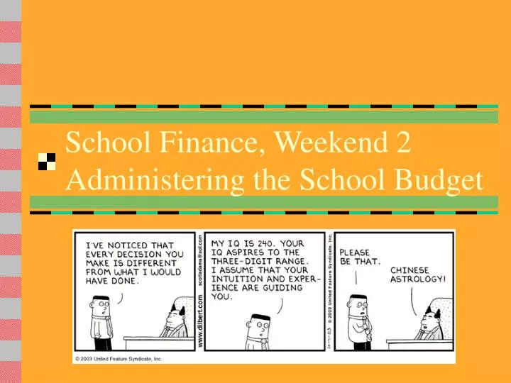school finance weekend 2 administering the school budget