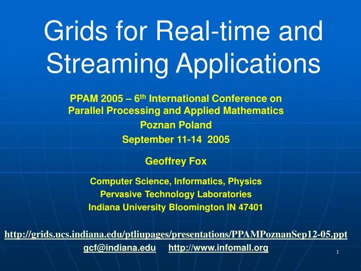 grids for real time and streaming applications