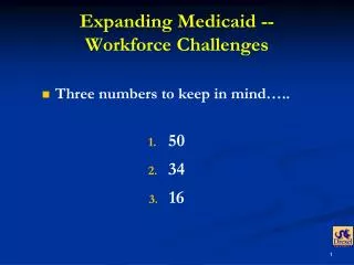 Expanding Medicaid -- Workforce Challenges
