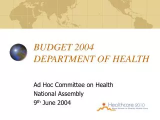 BUDGET 2004 DEPARTMENT OF HEALTH