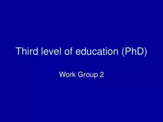 Third level of education (PhD)
