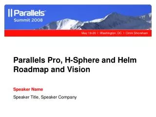 Parallels Pro, H-Sphere and Helm Roadmap and Vision