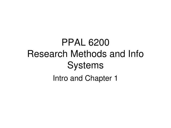 ppal 6200 research methods and info systems