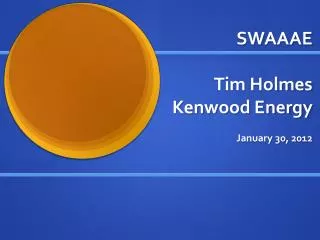 SWAAAE Tim Holmes Kenwood Energy