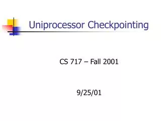 Uniprocessor Checkpointing