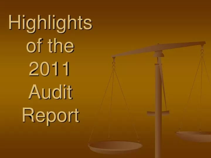 highlights of the 2011 audit report
