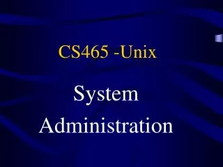 CS465 -Unix