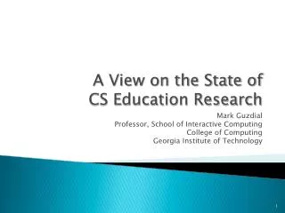 A View on the State of CS Education Research