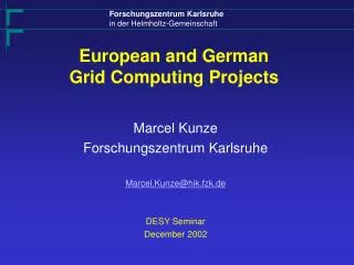 European and German Grid Computing Projects