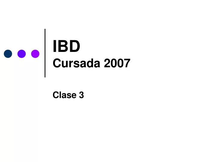 ibd cursada 2007