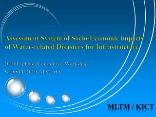 Assessment System of Socio-Economic impacts of Water-related Disasters for Infrastructure