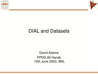 DIAL and Datasets