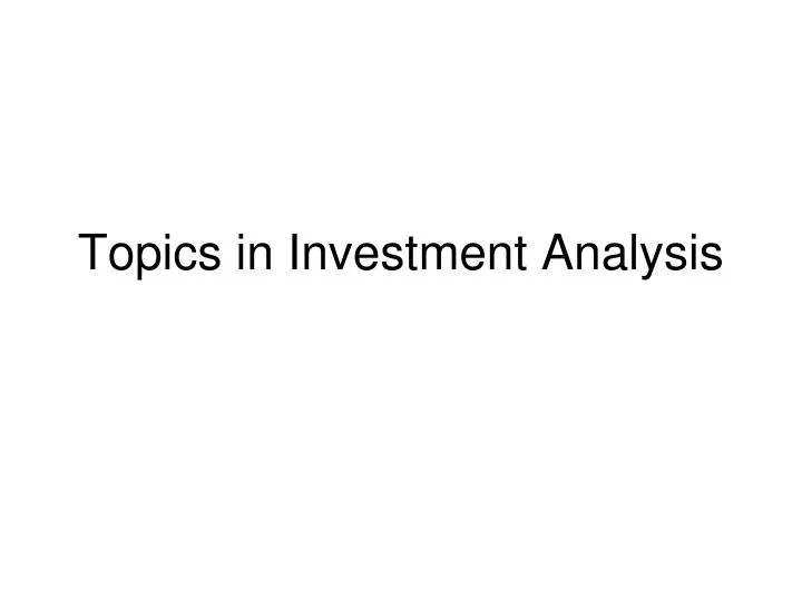 topics in investment analysis
