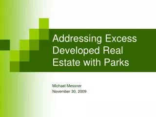 Addressing Excess Developed Real Estate with Parks