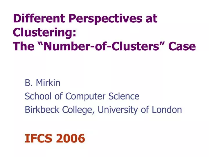 different perspectives at clustering the number of clusters case