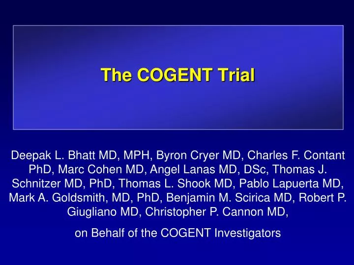 the cogent trial