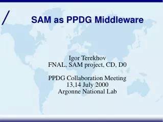 SAM as PPDG Middleware