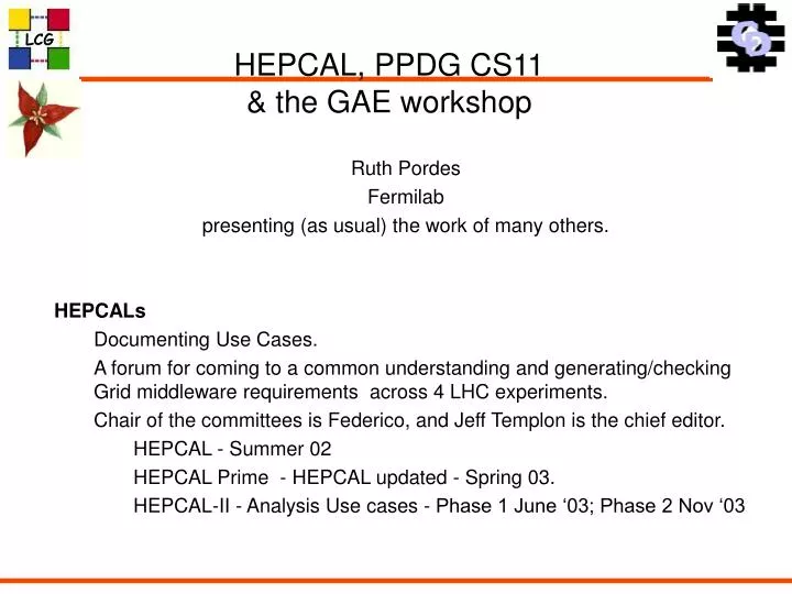 hepcal ppdg cs11 the gae workshop