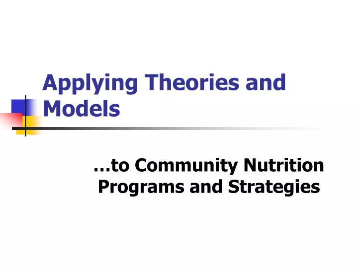 applying theories and models