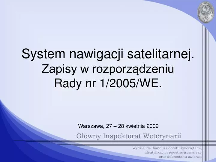 system nawigacji satelitarnej zapisy w rozporz dzeniu rady nr 1 2005 we