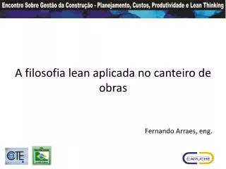 a filosofia lean aplicada no canteiro de obras