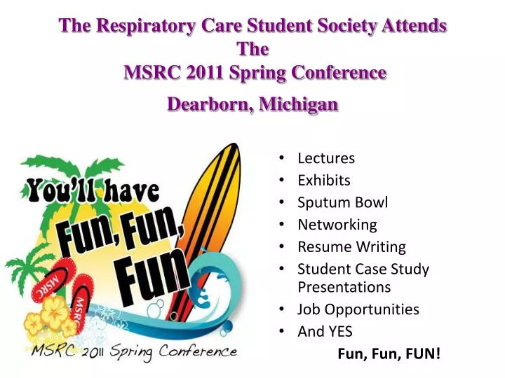 the respiratory care student society attends the msrc 2011 spring conference dearborn michigan